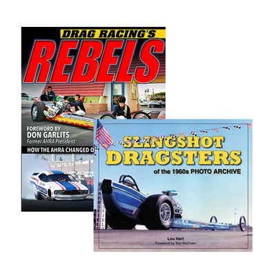 Drag Racing's Rebels & Slingshot Dragsters of the 1960s (2 Book Set)