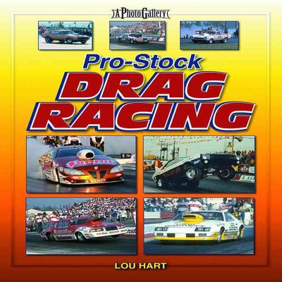 Pro Stock Drag Racing: A Photo Gallery