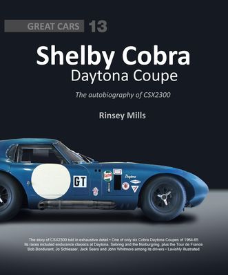 Shelby Cobra Daytona Coupe: The autobiography of CSX2300 (Great Cars)