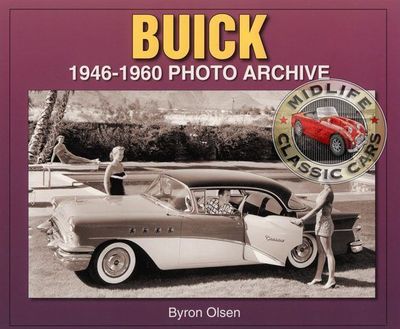 Buick: 1946-1960 Photo Archive