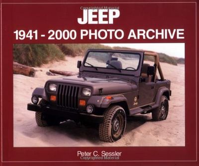 Jeep: 1941-2000 Photo Archive (Photo Archives)